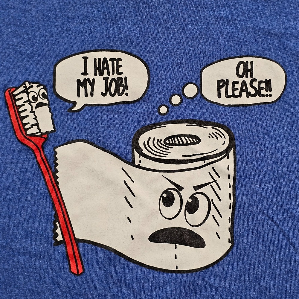 Hate My Job Toilet Paper Funny Blue Short Sleeve Cotton Blend T-Shirt Men's 2XL